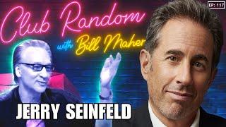 Jerry Seinfeld | Club Random with Bill Maher