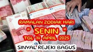 RAMALAN ZODIAK HARI INI senin | 14 april 2025 LENGKAP DAN AKURAT 