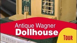 Antique Wagner Dollhouse Tour