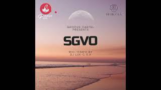 Groove Cartel Presents SGVO - Slowed By Dj Luk-C S.A {Mid-Tempo}