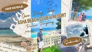 TRIP ASHA RESORT HANYA 400 RIBU AJA | JAKARTA RASA BALI | REVIEW ASHA BEACH CLUB RESORT PULAU PAYUNG