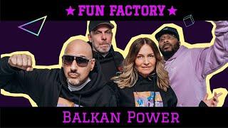 Fun Factory - Balkan Power (Official Music Video)