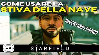 STARFIELD - Guida - Inventario pieno? Come usare la stiva della nave