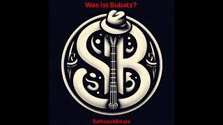 Was ist Bubatz? - SaftsackBeats | Hip Hop / Pop 420 Edition