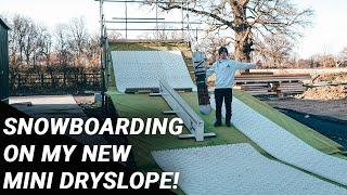 SNOWBOARDING ON MY NEW MINI DRYSLOPE - HOW TO SNOWBOARD WITHOUT SNOW!