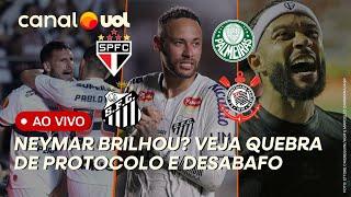 NEYMAR BRILHOU? VEJA COMO FOI VOLTA AO SANTOS! SÃO PAULO E FLAMENGO GOLEIAM! PALMEIRAS X CORINTHIANS