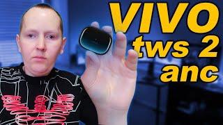 ОБЗОР БЕСПРОВОДНЫЕ НАУШНИКИ VIVO TWS 2 ANC APTX Adaptive