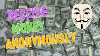 How to receive payments anonymously | How to get payments anonymously