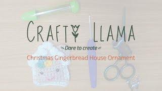 Crafty Llama Crochet - Christmas Gingerbread House Ornament