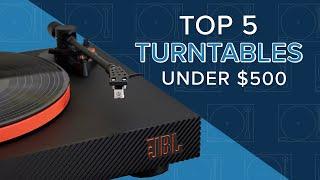 TOP 5 TURNTABLES UNDER $500 || U-Turn, Pro-Ject, Denon, Audio-Technica & JBL || 2024