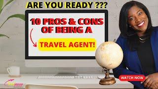 10 Pros & Cons Of Being A Travel Agent!!!