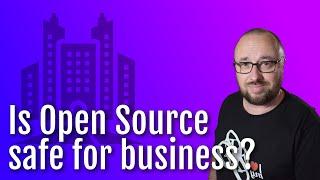 Is Open Source (GPL) safe for business?