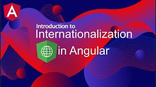 Introduction to Internationalization in Angular