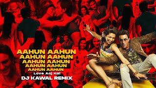 Aahun Aahun (Remix) | (Love Aaj Kal) - DJ Kawal