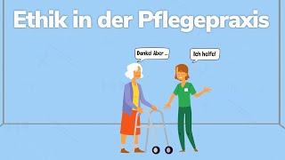 Was ist Ethik in der Pflegepraxis? - Ein Erklärvideo