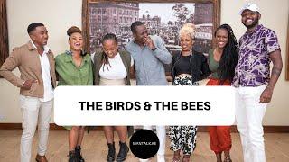 THE BIRDS AND THE BEES WITH GEORGIE NDIRANGU & OVER 25