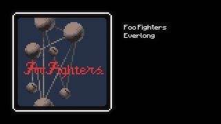 8-Bit Foo Fighters - Everlong