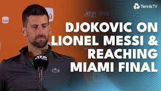 Novak Djokovic Talks Lionel Messi & Reacts To Reaching Miami Final ️ | Miami 2025