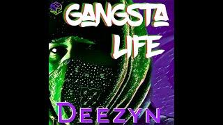 Gangsta Life (Official Music Video) DEEZYN
