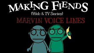 All of Marvin's Voice Lines in the Making Fiends Web & TV Series 