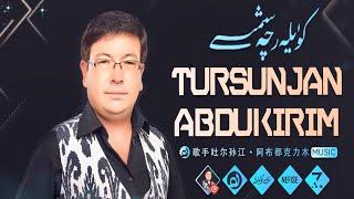 Tursunjan Abdukirim Naxsha Toplimi  - تۇرسۇنجان ئابدۇكىرىم ناخشا توپلىمى  -  Uyghur Songs Collection