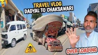 Travel Vlog Dadyal To Chaksawari Azad Kashmir || Overloading Truck Is Most Dangerous