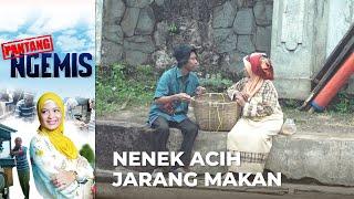 SANGAT SUSAH!! Nenek Acih Jarang Makan | PANTANG NGEMIS | EPS.22