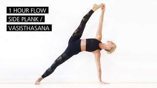 1 Hour flow for Side Plank / Vasisthasana