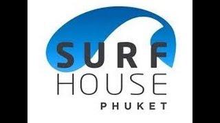 May Thai Day # 3 Surf House Phuket