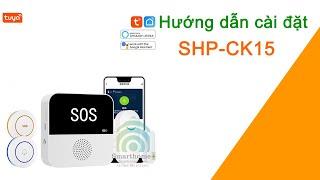 Cài Đặt Bộ Báo Động Báo Khách Chuông Cửa WiFi Tuya SHP-CK15