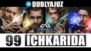 ICHKARIDA 99 QISM O'ZBEK TILIDA ичкарида 99 кисм турк сериали узбек тилида dublyajuz