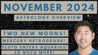 November Astrology Overview - Mercury Retrograde And 2 New Moons! 