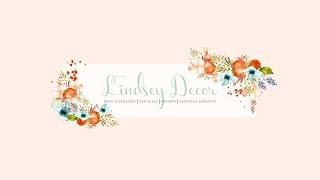 Intro to Lindsey Decor!