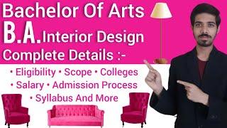 BA Interior Design Full Details | Career In Interior Design | Interior Design Course After 12th