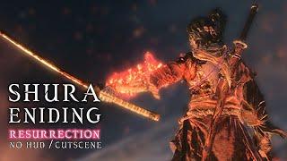 [Sekiro:Resurrection] Shura ENDING (No HUB, Cutscence).