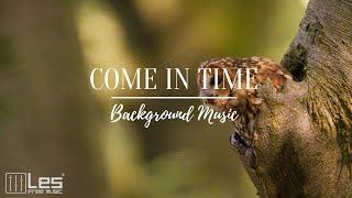 Come In time : Solo Piano Peaceful Melancholy Background Music