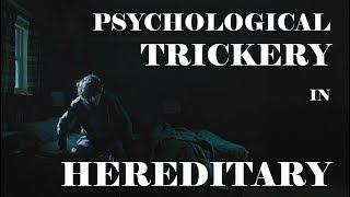 Psychological trickery in HEREDITARY (film analysis)