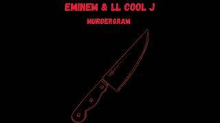 MURDERGRAM - EMINEM AND LL COOL J