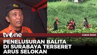 Pencarian Bocah 3 Tahun Terseret Arus Selokan | Kabar Siang tvOne