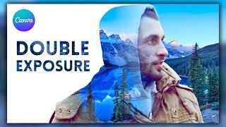 Canva Tutorial: Create Stunning Double Exposure Effect