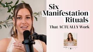 6 Underrated Manifestation Rituals that ACTUALLY WORK (+ why) | Podcast #manifestation