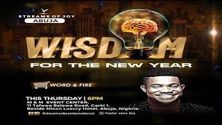 WISDOM FOR THE NEW YEAR || MIDWEEK [WORD AND FIRE] SERVICE || 4TH JANUARY 2024