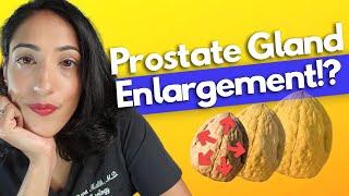 Everything you need to know about PROSTATE GLAND ENLARGEMENT | BPH