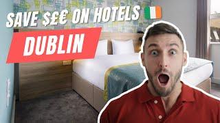 Budget-friendly Stays in Dublin: Must-Visit Affordable Hotels for Travellers | Ireland 