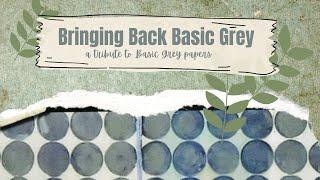 Journal -  Bringing Back Basic Grey Collab - June