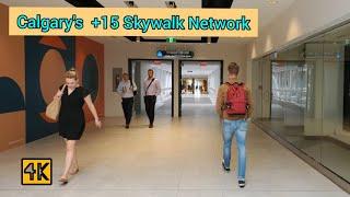 Calgary's  +15 Skywalk Network Walk on Summer 2021 #calgary