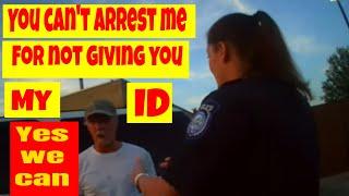 You can't arrest me for failure to ID. Oh yes, we can 1st amendment audit fail