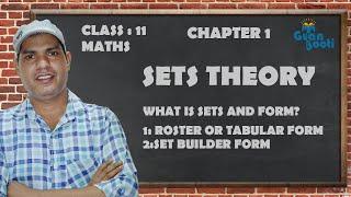 Sets Theory For (NCERT 11th Class Maths, Ch-1, Exercise -1.1) Explain By Sarvesh Yadav | Gyan Booti