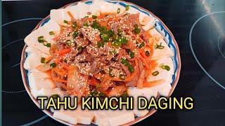 Tumis Tahu Kimchi daging