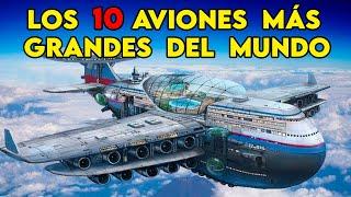 TOP 10 LARGEST PLANES IN THE WORLD 2020